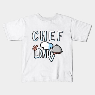 Chef dad Kids T-Shirt